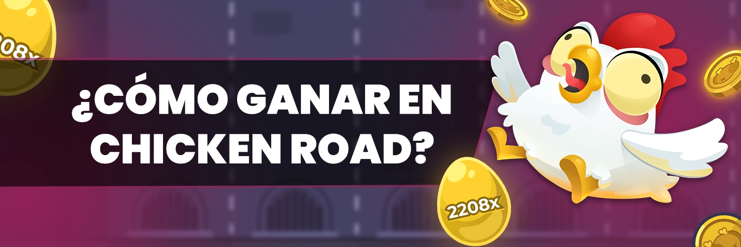 Ganar en Chicken Road